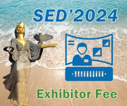 SED 2024: Exhibitor fee SED 2024: Exhibitor fee
